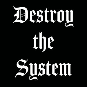 Destroy the System A4 Art Print